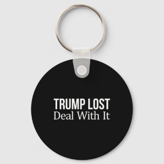 Trump Lost - Deal With It -  Keychain