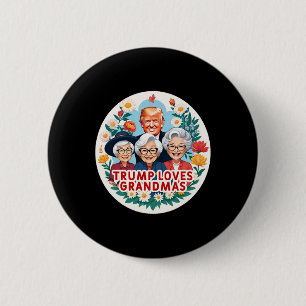 Trump Loves Grandmas Grandma Mother's Day 2 Inch Round Button