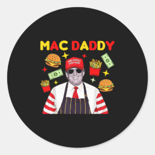 Trump Mac Daddy Classic Round Sticker