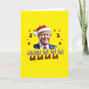 Trump MAGA La La La Christmas Card Patriotic