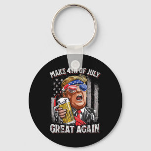 Trump Make 4th Of July Great Again Men Drinking Be Keychain