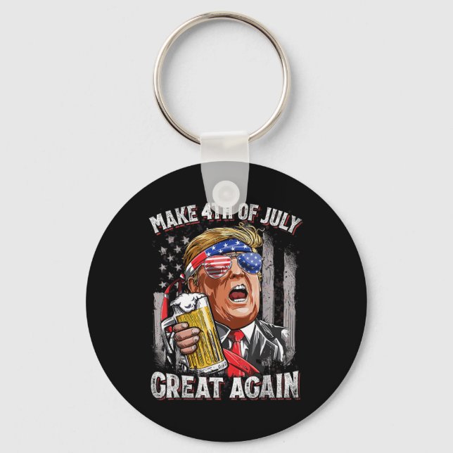 Trump Make 4th Of July Great Again Men Drinking Be Keychain (Front)