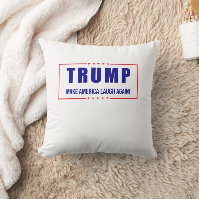 Trump: Make America Laugh Again!  Throw Pillow (Blanket)