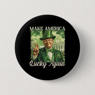 Trump Make America Lucky Again St Patrick's Day Sh 2 Inch Round Button