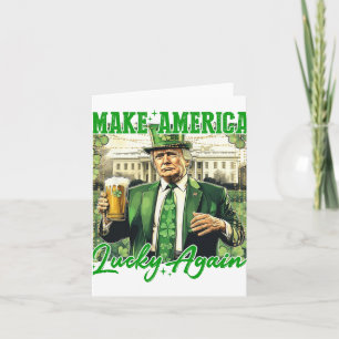 Trump Make America Lucky Again St Patrick's Day Sh Card