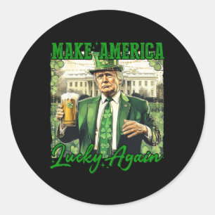 Trump Make America Lucky Again St Patrick's Day Sh Classic Round Sticker