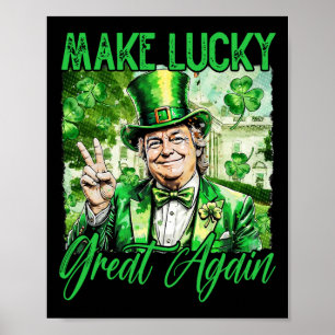 Trump Make America Lucky Again St Patrick's Day Sh Poster