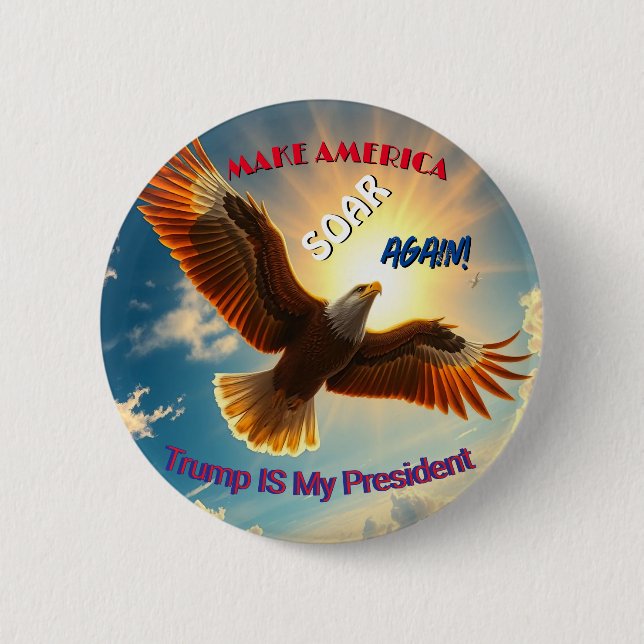 Trump Make America Soar Again Button  (Front)