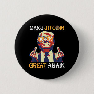 Trump Make Bitcoin Great Again Funny 2 Inch Round Button