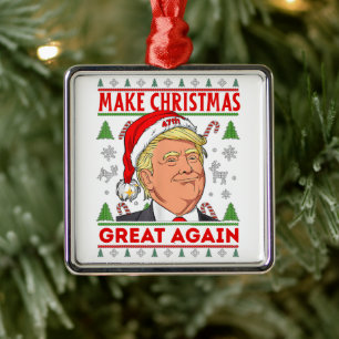 Trump Make Christmas Great Again, Donald Trump Metal Ornament