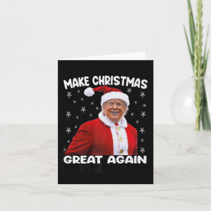 Trump Make Christmas Great Again Santa Trump 1 Card