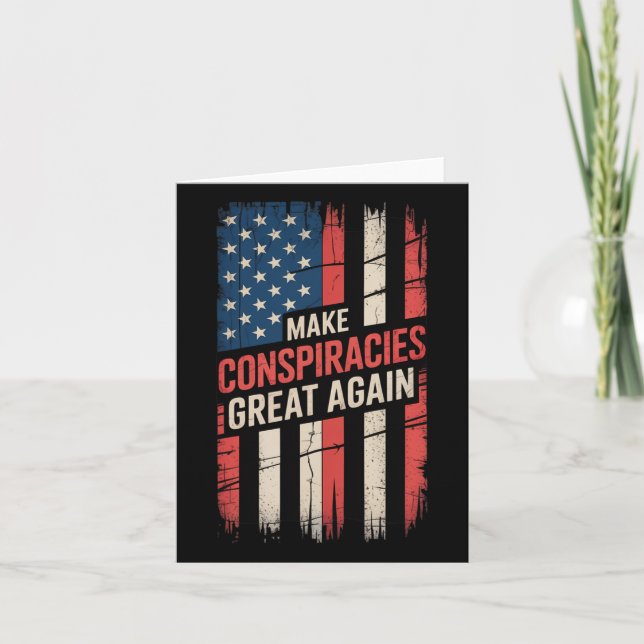 Trump Make Conspiracies Great Again 4  Card (Front)