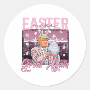 Trump Make Easter Great Again Shirt Classic Round Sticker