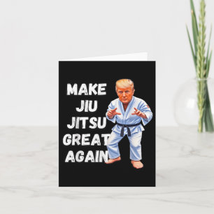 Trump Make Jiu-jitsu Great Again Bjj Card