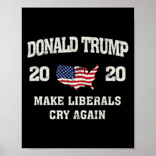 Trump Make Liberals Cry Again Election Poster