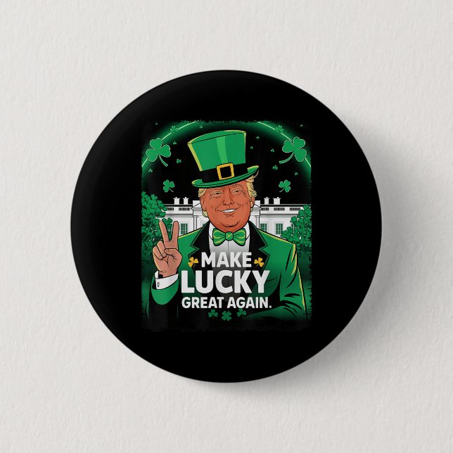Trump Make Lucky Great Again St Patricks Day 2 Inch Round Button (Front)