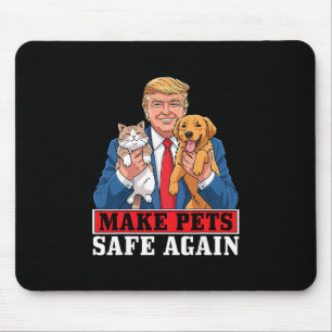 Trump Make Pets Safe Again Funny Cat And Dog Patri Mouse Pad