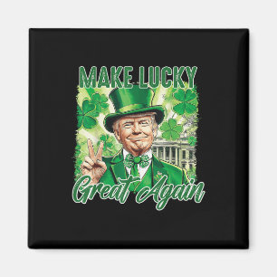 Trump Make Saint Patricks Day Great Again Trump Magnet