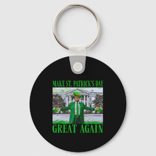 Trump Make St Patricks Day Great Again Funny Trump Keychain