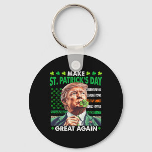 Trump Make St Patricks Day Great Again Irish Ameri Keychain