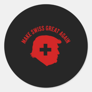 Trump Make Swiss Great Again Classic Round Sticker