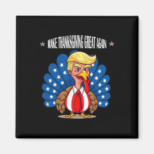 Trump Make Thanksgiving Great Again Turkey Day App Magnet