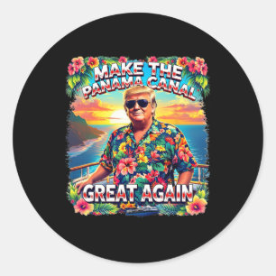 Trump Make The Panama Canal Great Again Beach Crui Classic Round Sticker