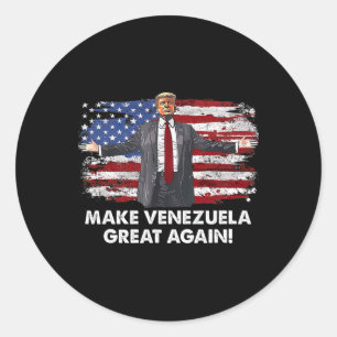 Trump Make Venezuela Great Again _9 Classic Round Sticker