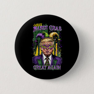 Trump Mardi Gras 2025 Make Mardi Gras Great Again  2 Inch Round Button