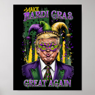 Trump Mardi Gras 2025 Make Mardi Gras Great Again Poster