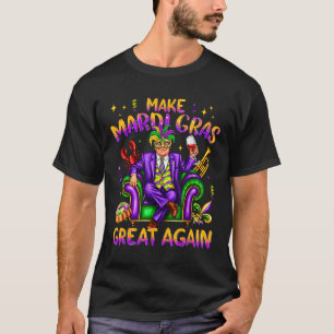 Trump Mardi Gras Costume Funny Make Mardi Gras T-Shirt