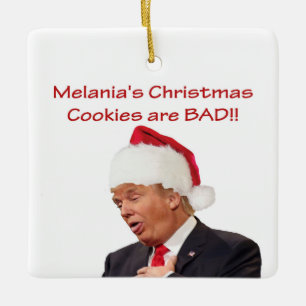 Trump, Melania's Christmas cookies are BAD! Ceramic Ornament