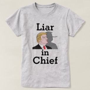 Trump menteur en chef T-shirt