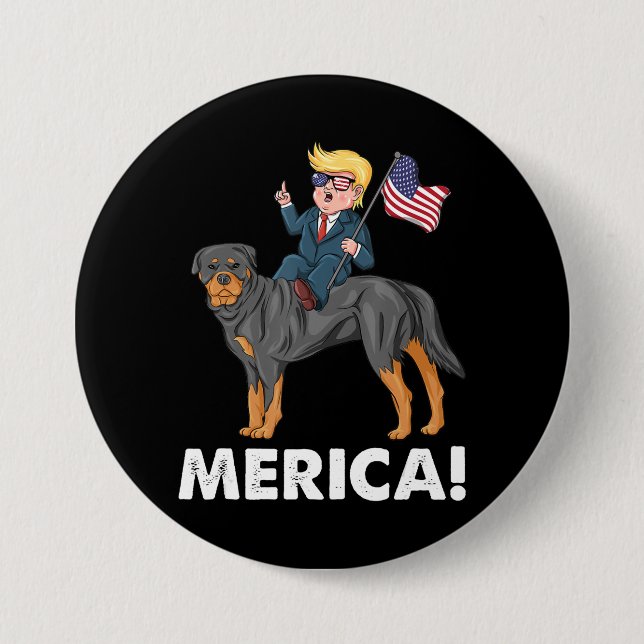 Trump Merica Rottweiler Dog American Hero 3 Inch Round Button (Front)