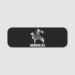 Trump Merica Siberian Husky Dog American Hero Name Tag