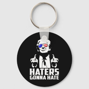 Trump Middle Finger Funny Haters Gonna Hate Presid Keychain