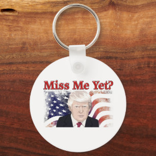 Trump Miss Me Flag  Keychain