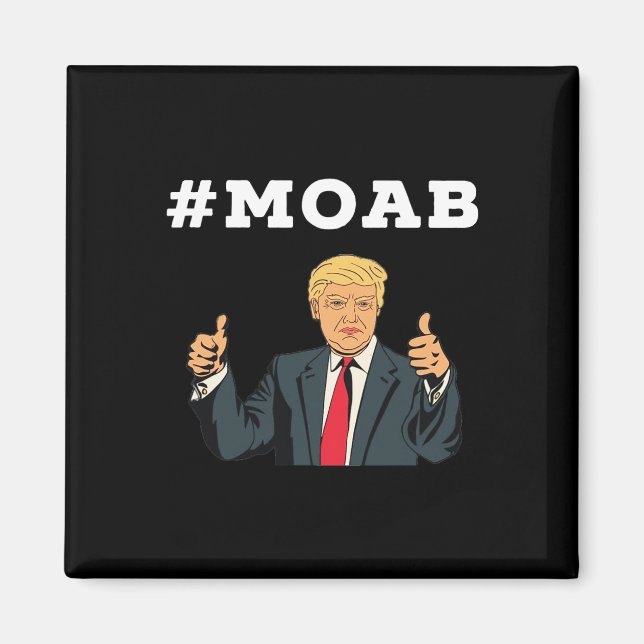 Trump Moab Election  Magnet (Front)