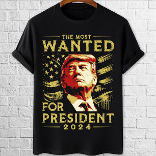 Trump most wanted for president 2024 T-Shirt