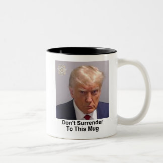 Trump Mug "Ne cédez pas à cette Mug"