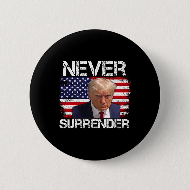 Trump Mug Shot Never Surrender 2024  2 Inch Round Button (Front)
