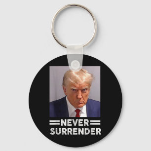 Trump Mug Shot Never Surrender Trump Vote 2024  Keychain