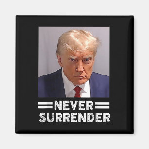 Trump Mug Shot Never Surrender Trump Vote 2024  Magnet