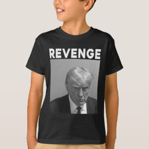 Trump Mug Shot - Revenge -trump 2025 - Pro Trump T-Shirt