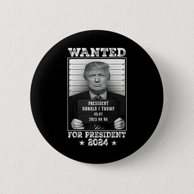Trump Mug Shot Wanted For U.s. President 2024 2  Inch Round Button (Front)