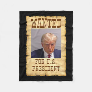 Trump Mug Shot Wanted For U.s. President 2024 3  Fleece Blanket