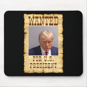 Trump Mug Shot Wanted For U.s. President 2024 3 Mouse Pad