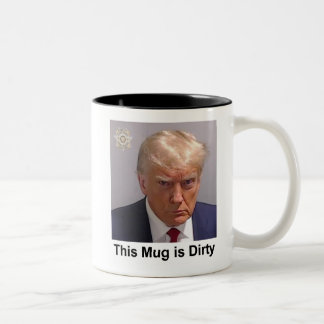 Trump Mug "This Mug is Dirty" mugshot
