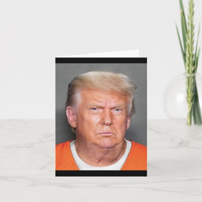 Trump Mugshot  Card (Front)