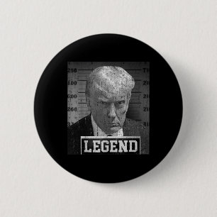 Trump Mugshot Funny Donald Trump Legend  2 Inch Round Button